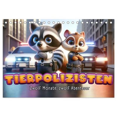 Tierpolizisten - Zwölf Monate, zwölf Abenteuer (Tischkalender 2027 DIN A5 quer), CALVENDO Monatskalender