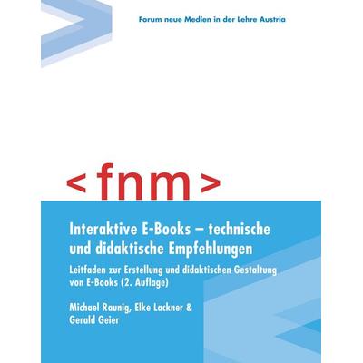 Interaktive E-Books – technische und didaktische Empfehlungen. Leitfaden zur Erstellung und didaktischen Gestaltung von E-Books, Taschenbuch von