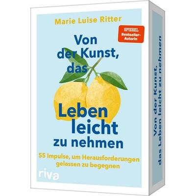 Von der Kunst, das Leben leicht zu nehmen – 55 Impulse, um Herausforderungen gelassen zu begegnen, Sonstige von Marie Luise Ritter, Riva,