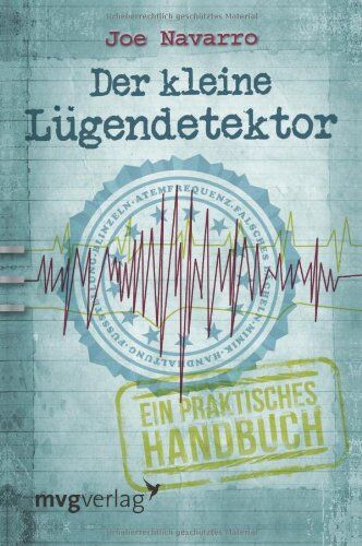 Joe Navarro - Der kleine Lügendetektor: Ein praktisches Handbuch - Preis vom 01.10.2026 17:08:56 h
