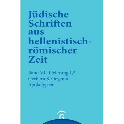 Jüdische Schriften aus hellenistisch-römischer Zeit, Bd 6: Supplementa / Apokalypsen, Gebundene Ausgabe von Gerbern S. Oegema, Gütersloher