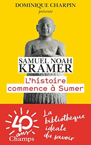 Kramer, Samuel Noah - L'histoire commence à Sumer - Preis vom 10.10.2026 11:48:34 h