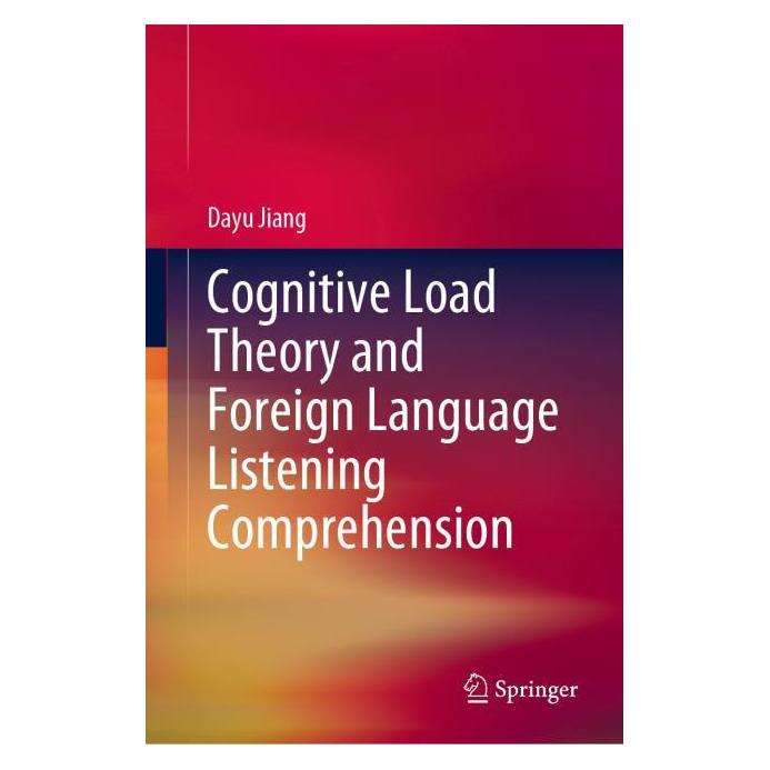 Springer Cognitive Load Theory and Foreign Language Listening Comprehension (Englisch, Hardcover, Dayu Jiang) (61645040)