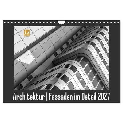 Architektur - Fassaden im Detail 2027 (Wandkalender 2027 DIN A4 quer), CALVENDO Monatskalender