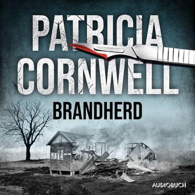 Brandherd (Ein Fall für Kay Scarpetta 9) - Patricia Cornwell, Audio, 9788728597538