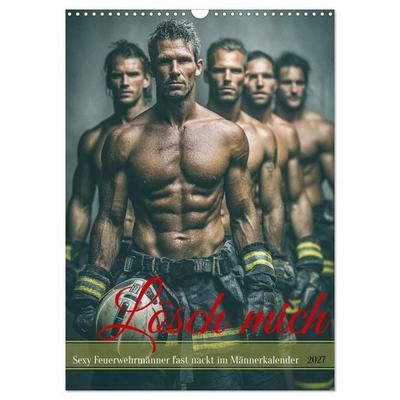 Lösch mich - Sexy Feuerwehrmänner fast nackt im Männerkalender (Wandkalender 2027 DIN A3 hoch), CALVENDO Monatskalender
