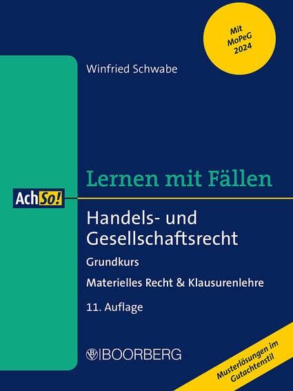 Winfried Schwabe - Handels- und Gesellschaftsrecht: Grundkurs - Materielles Recht & Klausurenlehre, Lernen mit Fällen (AchSo!) - Preis vom 14.10.2026 23:07:16 h