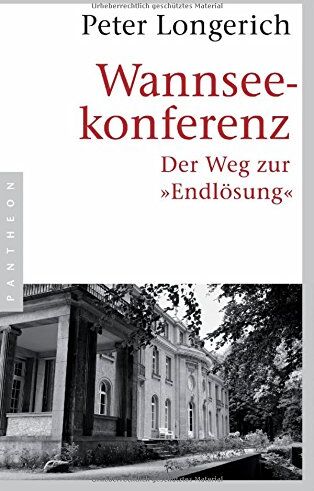Peter Longerich - Wannseekonferenz: Der Weg zur Endlösung - Preis vom 13.10.2026 11:25:28 h