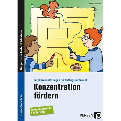 Konzentration fördern, Taschenbuch von Monika Konkow, Persen Verlag in der AAP Lehrerwelt GmbH, 978-3-403-20772-6