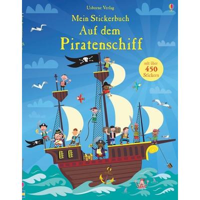 Mein Stickerbuch: Auf dem Piratenschiff, Taschenbuch von Fiona Watt, Usborne, 978-1-78232-521-5