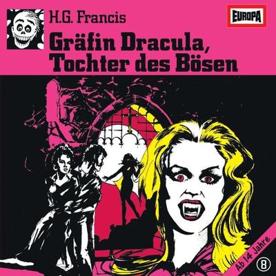 Folge 08: Gräfin Dracula, Tochter des Bösen - H.G. Francis, Audio, 4064066621421