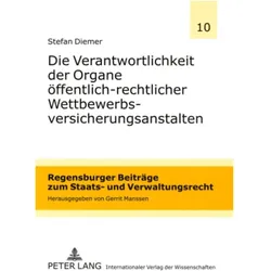 Die Verantwortlichkeit der Organe öffentlich-rechtlicher Wettbewerbsversicherungsanstalten, Fachbücher von Stefan Diemer, Gerrit Manssen