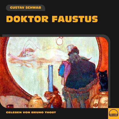 Doktor Faustus - Gustav Schwab, Audio, 9783991577065