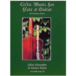 Celtic Music (+CD) for flute and guitar parts, Fachbücher von Jessica Walsh, Allan Alexander