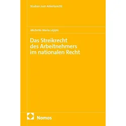 Das Streikrecht des Arbeitnehmers im nationalen Recht, Fachbücher von Michelle-Maria Leppin