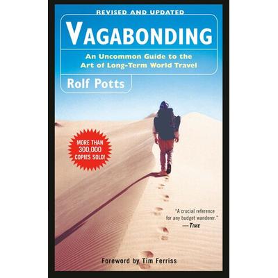 Vagabonding: An Uncommon Guide to the Art of Long-Term World Travel, Taschenbuch von Rolf Potts, Random House LLC US, 978-0-8129-9218-2