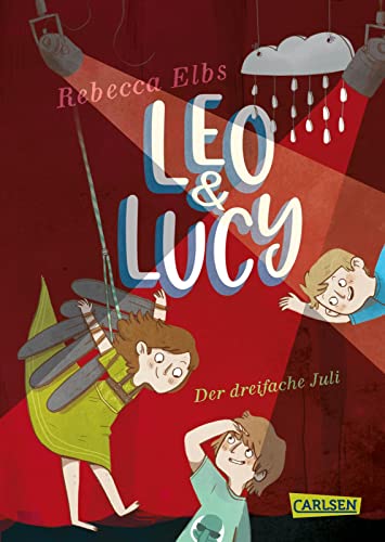 Rebecca Elbs - Leo und Lucy 2: Der dreifache Juli: Tolle Freundschaftsgeschichte für alle Jungs und Mädchen ab 9! (2) - Preis vom 07.10.2026 11:45:10 h