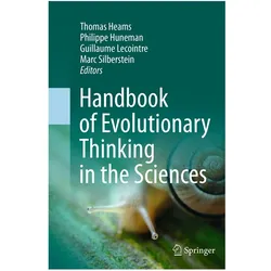 Handbook of Evolutionary Thinking in the Sciences, Fachbücher von Marc Silberstein, Thomas Heams, Guillaume, Philippe, Lecointre, Huneman
