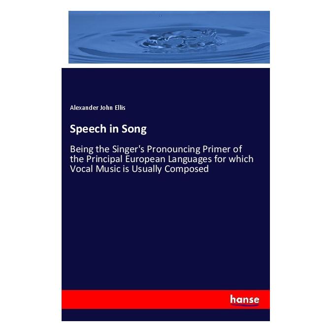 Hansebooks Speech in Song (Englisch, Softcover, Alexander John Ellis) (55971998)