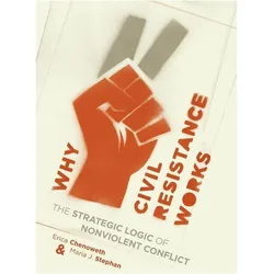 Chenoweth:Why Civil Resistance Works, Sachbücher von Erica Chenoweth, Maria Stephan