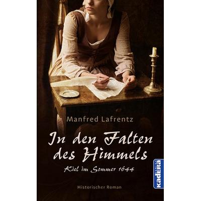 In den Falten des Himmels, Taschenbuch von Manfred Lafrentz, Kadera-Verlag