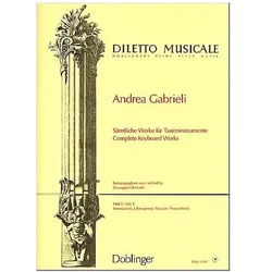 Sämtliche Werke für Tasteninstrumente Band 1 Intonazioni, libro primo, Toccate, Praeambula, Fachbücher von Andrea Gabrieli