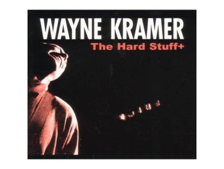 Wayne Kramer - Hard Stuff