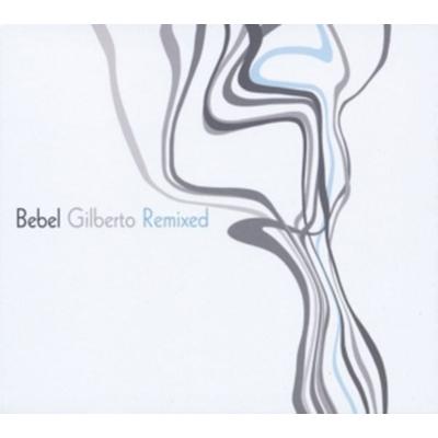 Bebel Gilberto Remixed - Bebel Gilberto, CD