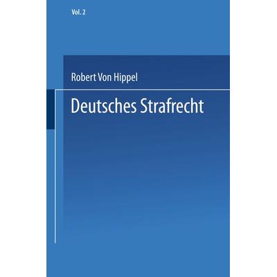 Deutsches Strafrecht, Taschenbuch von Robert v. Hippel, Springer Berlin, 978-3-642-52545-2