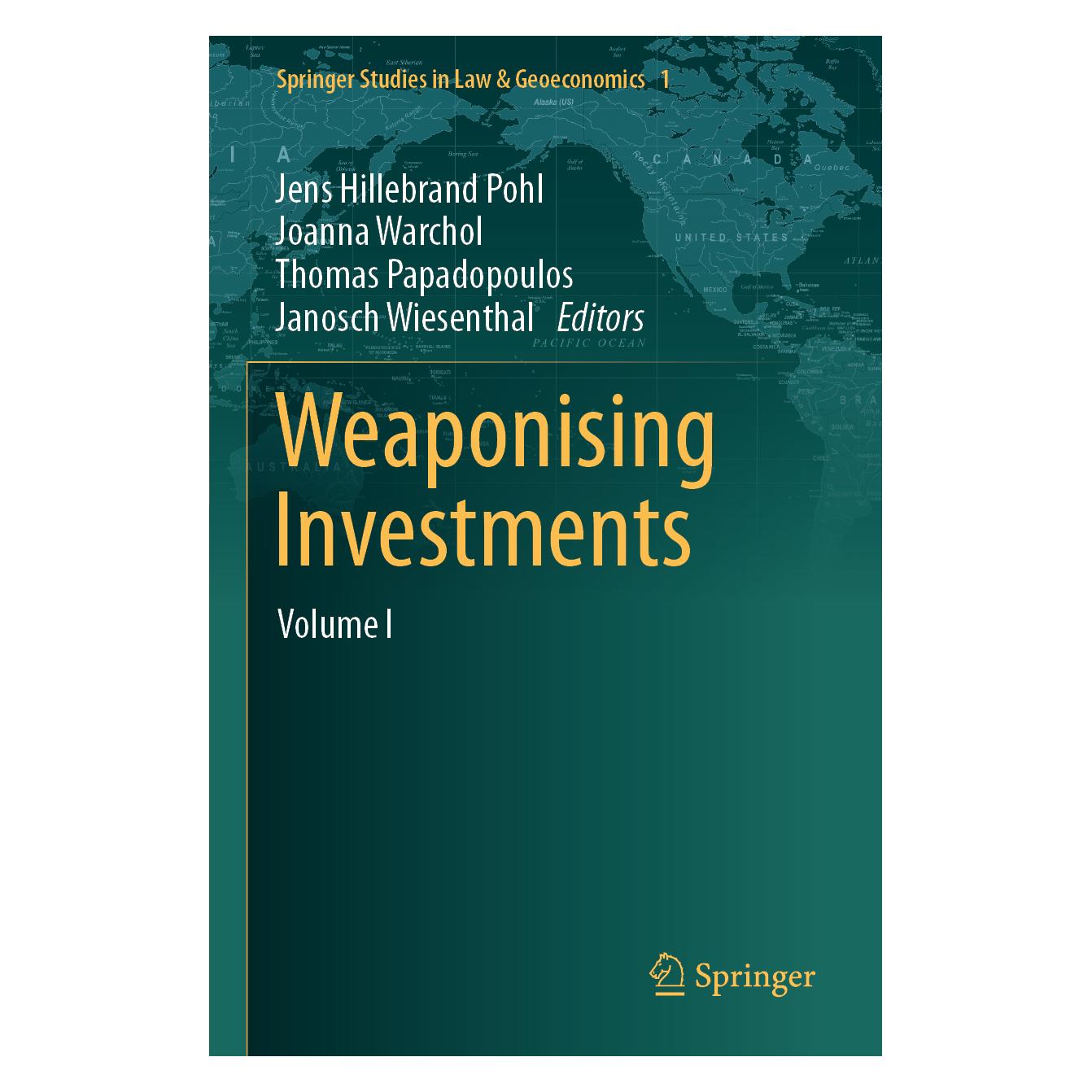 Springer Weaponising Investments (Englisch, Softcover, Janosch Wiesenthal, Jens Hillebrand Pohl, Joanna Warchol, Thomas Papadopoulos) (57155082)