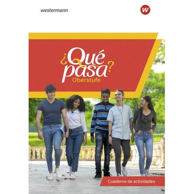 ¿Qué pasa? Für die Sekundarstufe II. Cuaderno de actividades (mit Webcodes), Sonstige von , Westermann Schulbuchverlag