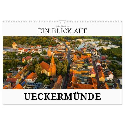 Ein Blick auf Ueckermünde (Wandkalender 2027 DIN A3 quer), CALVENDO Monatskalender