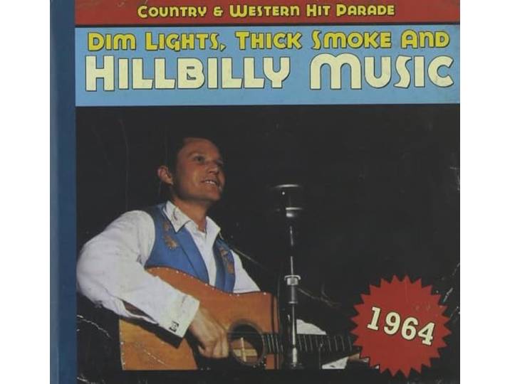1964 - Dim Lights, Thick Smoke And Hillbilly Music (CD)