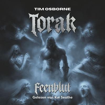Torak - Feenblut - Tim Osborne, Audio, 9783982558486