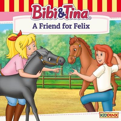 Bibi and Tina, A Friend for Felix - Ulf Tiehm, Audio, 4033694708828