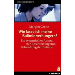Wie lasse ich meine Bulimie verhungern?, Fachbücher von Margret Gröne