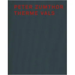 Peter Zumthor Therme Vals, Fachbücher von Sigrid Hauser, Hélène Binet, Peter Zumthor