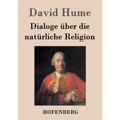 Dialoge über die natürliche Religion, Taschenbuch von David Hume, Hofenberg, 978-3-8430-1899-9