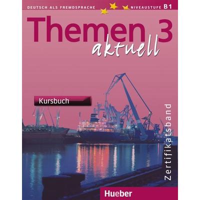 Themen aktuell 3. Kursbuch, Taschenbuch von Michaela Perlmann-Balme,Andreas Tomaszewski,Dörte Weers, Hueber