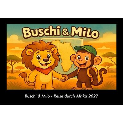 Buschi & Milo - Reise durch Afrika 2027 Fotokalender DIN A3