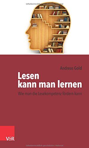 Andreas Gold - Lesen kann man lernen: Wie man die Lesekompetenz fördern kann - Preis vom 07.10.2026 11:45:10 h