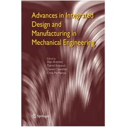 Advances in Integrated Design and Manufacturing in Mechanical Engineering, Fachbücher von Daniel Coutellier, Daniel Brissaud, Christopher Alan McMahon, Alan Bramley