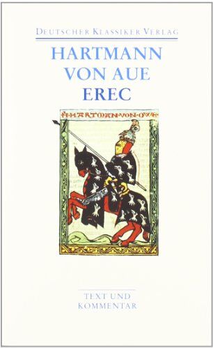 Aue, Hartmann Von - Erec: Werke 1: Text und Kommentar (Deutscher Klassiker Verlag im Taschenbuch) - Preis vom 30.09.2026 09:01:18 h