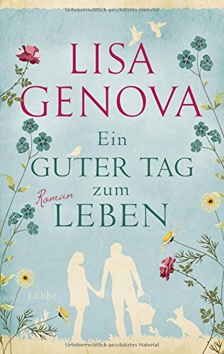 Lisa Genova - Ein guter Tag zum Leben: Roman - Preis vom 11.10.2026 15:43:13 h