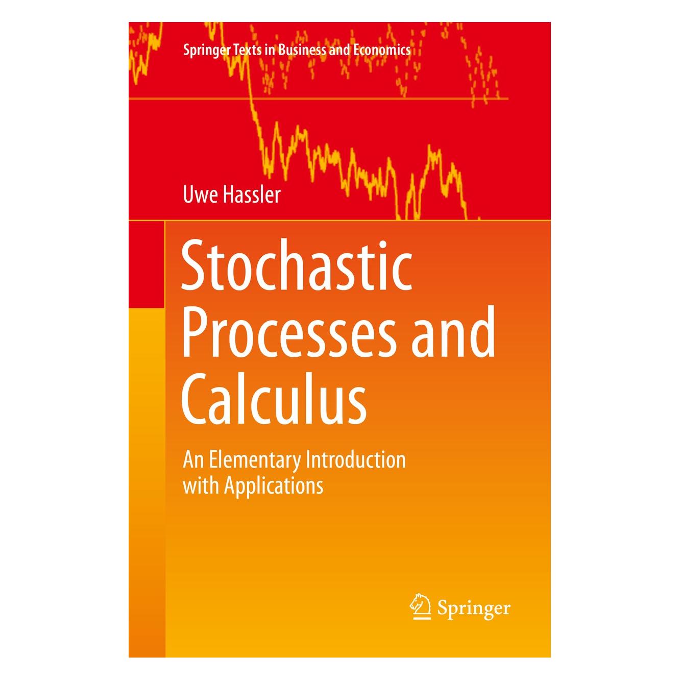 Springer Hassler:Stochastic Processes and Calcul (Englisch, Hardcover, Uwe Hassler) (9783319234274)