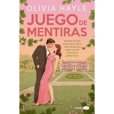 Juego de Mentiras, Taschenbuch von Olivia Hayle, Chic Editorial, 978-84-19-70283-8