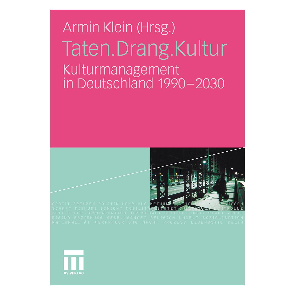 VS Taten.Drang.Kultur (Deutsch, Softcover, Armin Klein) (55391027)