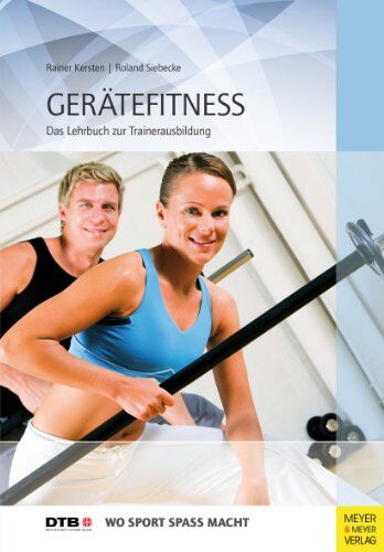 Rainer Kersten - Gerätefitness: Das Lehrbuch zur Trainerausbildung - Preis vom 11.10.2026 03:10:56 h