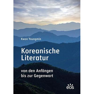 Koreanische Literatur, Taschenbuch von Youngmin Kwon, EOS, 978-3-8306-8089-5