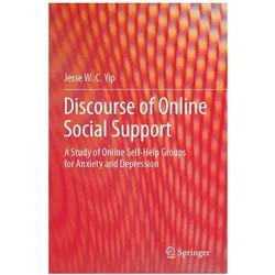 Discourse of Online Social Support, Fachbücher von Jesse W. C. Yip